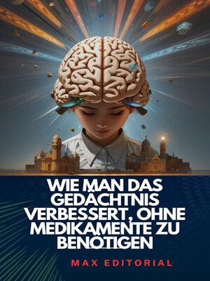 cover image of Wie man das Gedächtnis verbessert, ohne Medikamente zu benötigen